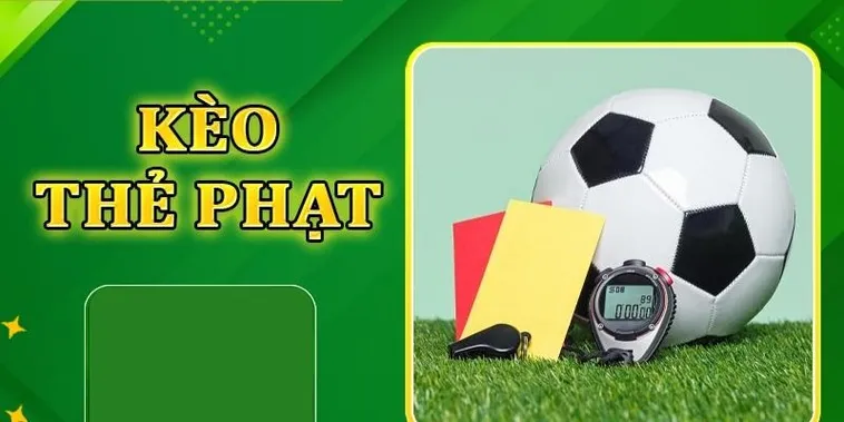 Chinh Phục Kèo Thẻ Phạt Đỉnh Cao Với Những Chiến Thuật Cá Cược Bùng Nổ