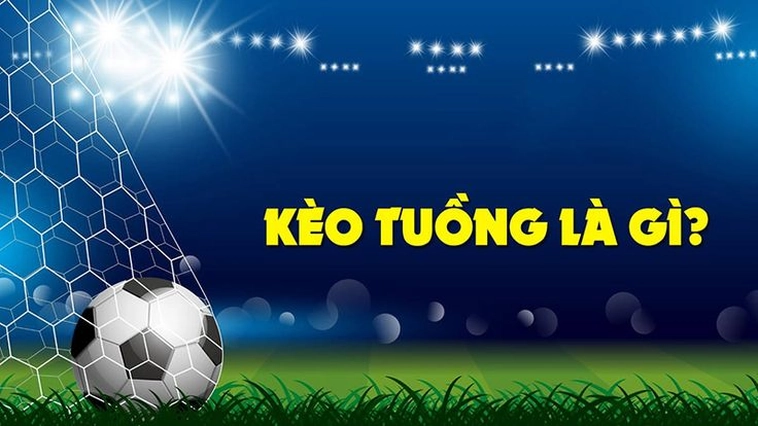 Làm Chủ Cuộc Chơi Và Cách Nhận Biết Kèo Tuồng Để Tránh Mọi Rủi Ro