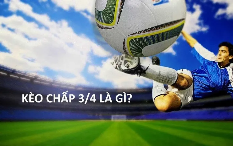 Chinh Phục Tỷ Lệ Kèo Chấp 0.75 Và Chiến Thuật Thống Trị Sân Cỏ