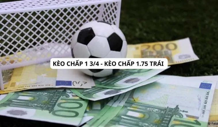 Chinh Phục Kèo Chấp 1.75 Và Nghệ Thuật Khẳng Định Đẳng Cấp Thượng Lưu