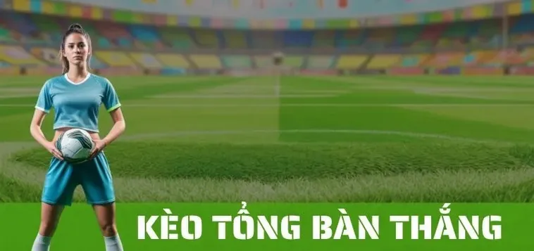 Phân Tích Kèo Tổng Bàn Thắng Của Đội Và Nghệ Thuật Dự Đoán Hỏa Lực