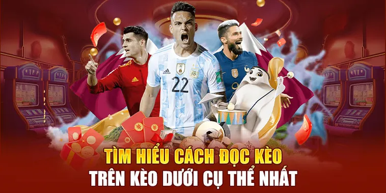 Làm Chủ Nghệ Thuật Cá Cược Kèo Trên Kèo Dưới Và Chiến Thắng Mọi Trận Đấu