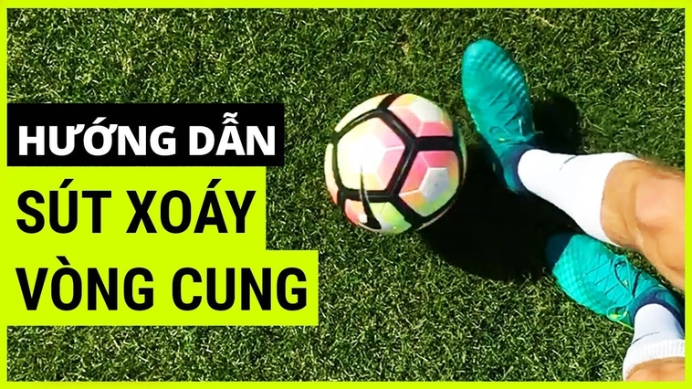 Chinh Phục Mọi Khung Thành Với Kỹ Thuật Sút Bóng Xoáy Đỉnh Cao