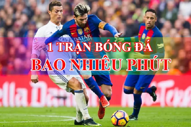 Sự Thống Trị Của Thời Gian Trận Đấu Bóng Đá Trong Mọi Cuộc Chiến