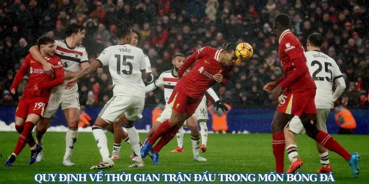 Sự Thống Trị Của Thời Gian Trận Đấu Bóng Đá Trong Mọi Cuộc Chiến